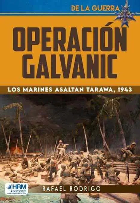 Operacion Galvanic. Marines Asaltan Tara