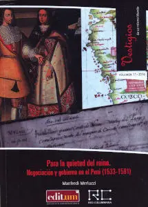 Para la Quietud del Reino. Negociación y Gobierno en el Per