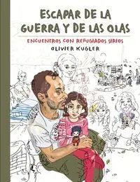 Escapar de la Guerra y de las Olas
