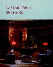 La Gran Peña. 1869-2019
