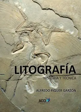 Litografía. Historia y Técnica