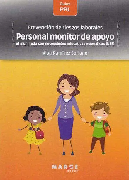 Prevención de Riesgos Laborales: Personal Monitor de Apoyo Al Alumnado con Neces