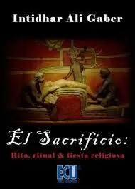 Sacrificio Rito Ritual y Fiesta Religiosa