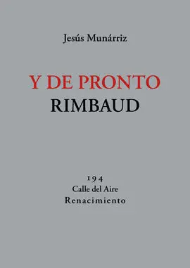 Y de Pronto Rimbaud