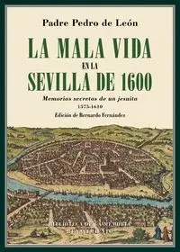 La Mala Vida en la Sevilla de 1600