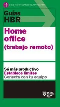Guías Hbr: Home Office