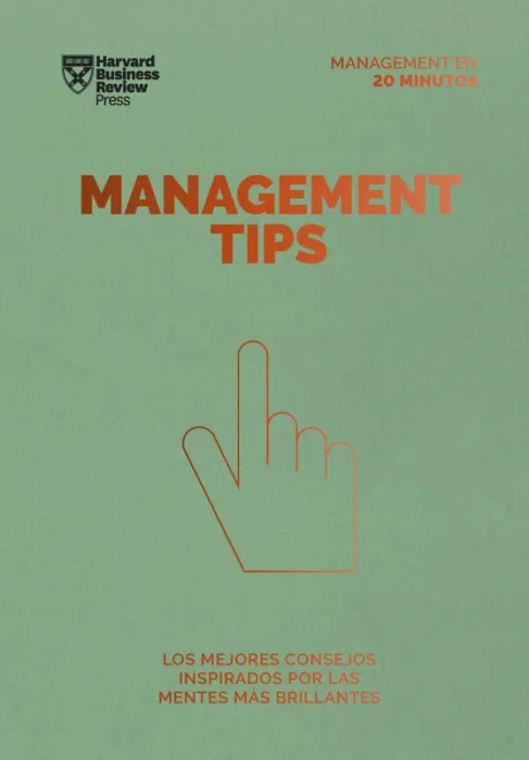 Management Tips. Serie Management en 20 Minutos