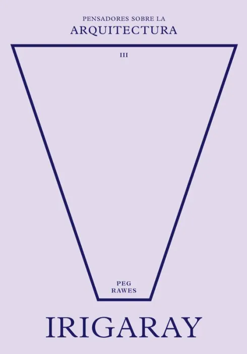 Irigaray Sobre la Arquitectura
