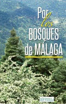 Por los Bosques de Málaga