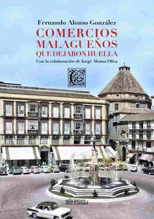 Comercios Malagueños que Dejaron Huella