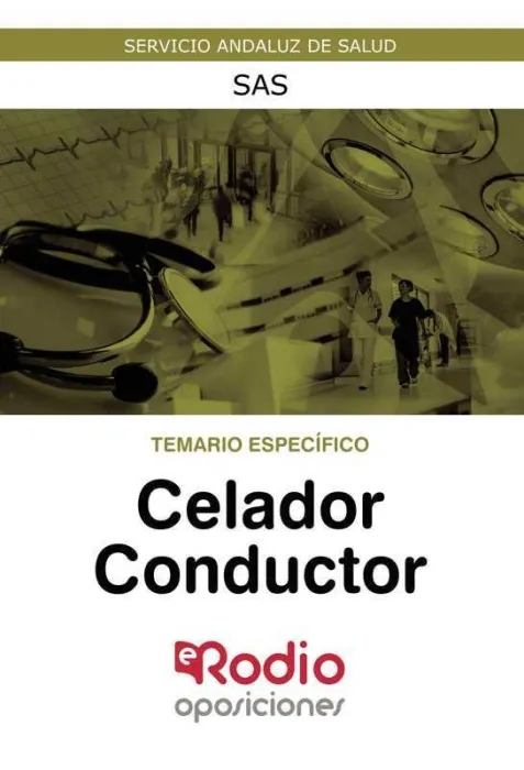 Temario Específico. Celador Conductor. Servicio Andaluz de Salud.