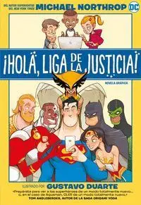 Ihola, Liga de la Justicia!