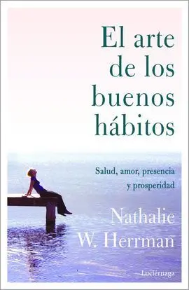 El Arte de los Buenos Hábitos