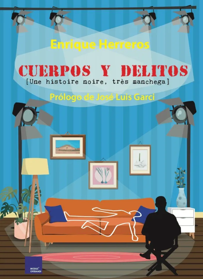 Cuerpos y Delitos (Une Histoire Noire, Très Manchega)