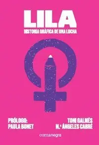 Lila: Historia Grafica de una Lucha
