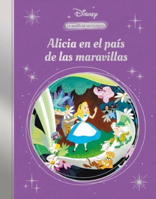 Alicia en el País de las Maravillas (La Magia de un Clásico Disney)