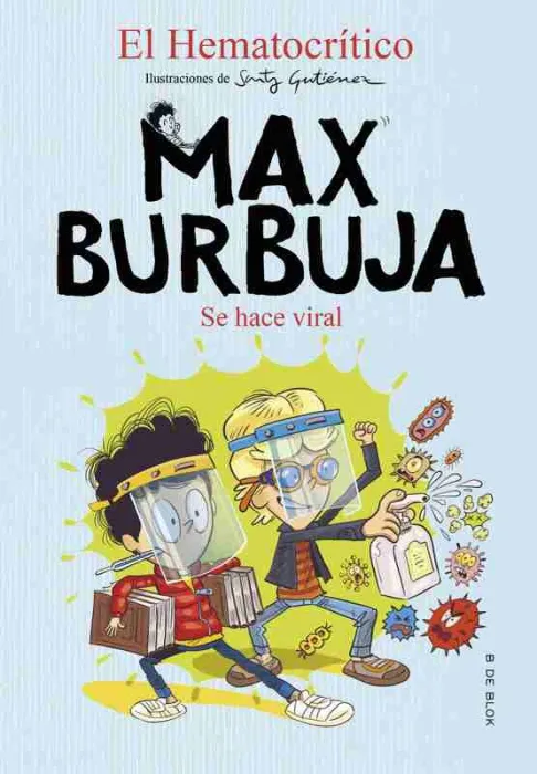 Se Hace Viral (Max Burbuja 3)