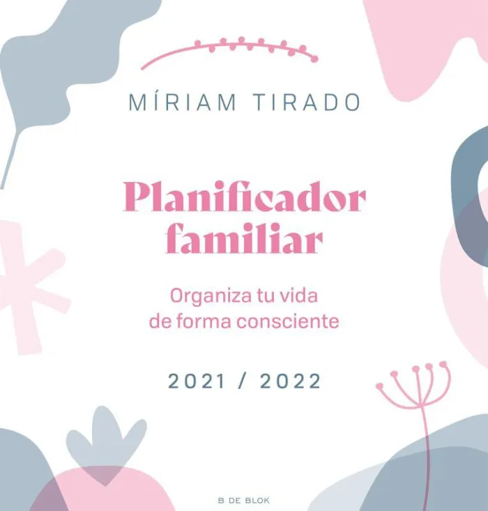Planificador Familiar. Organiza tu Vida de Forma Consciente