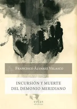 Incursión y Muerte del Demonio Meridiano