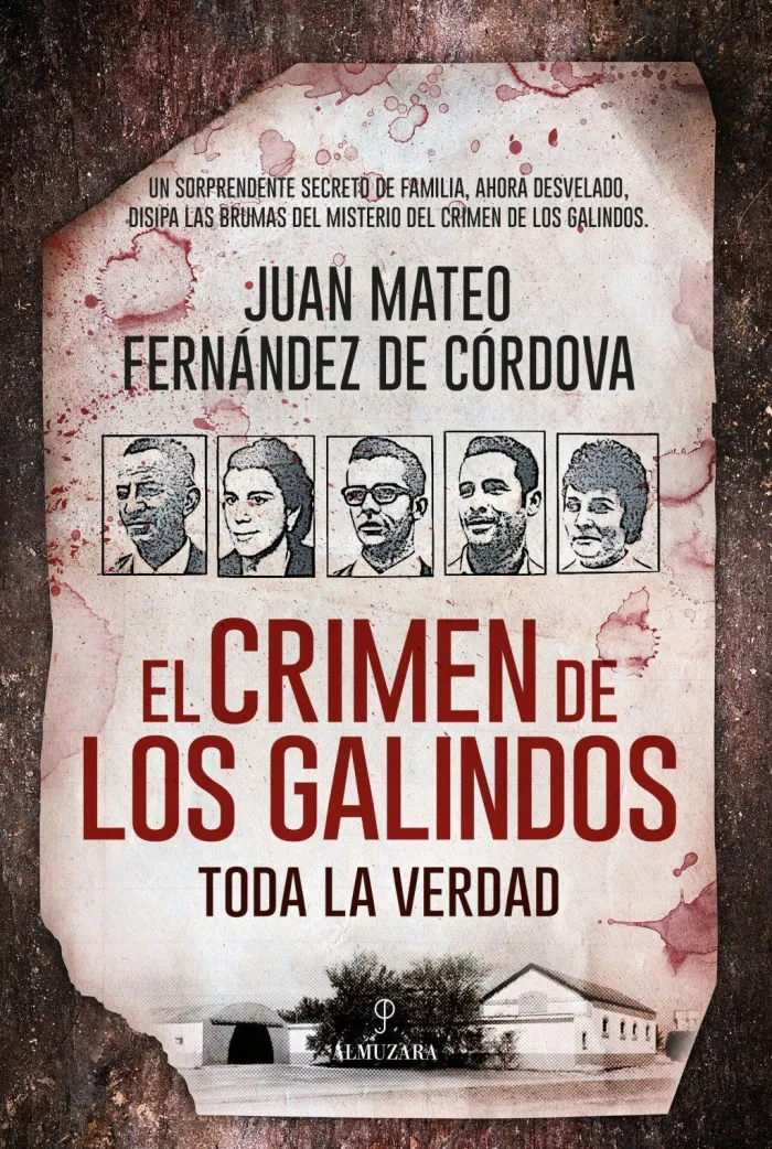 Crimen de los Galindos, El: Toda la Verdad