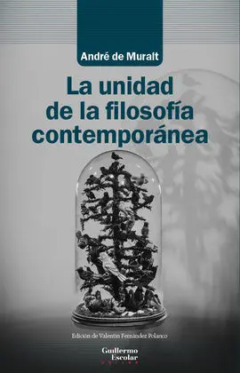 La Unidad de la Filosofía Contemporánea