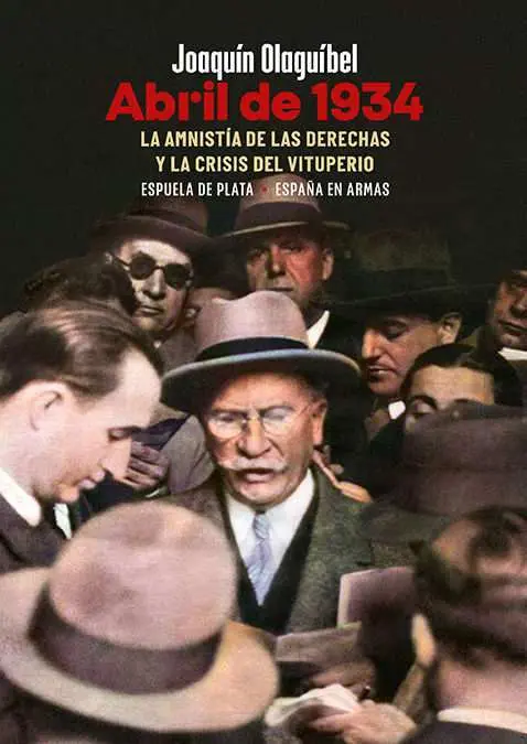 Abril de 1934. La Amnistía de las Derechas y la Crisis del Vituperio