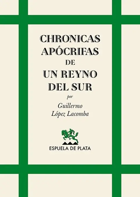 Chronicas Apócrifas de un Reyno del Sur