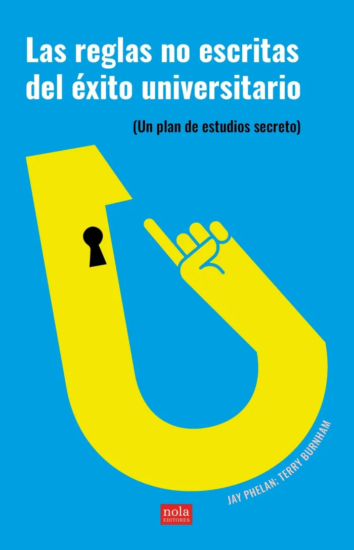 Las Reglas no Escritas del Éxito Universitario