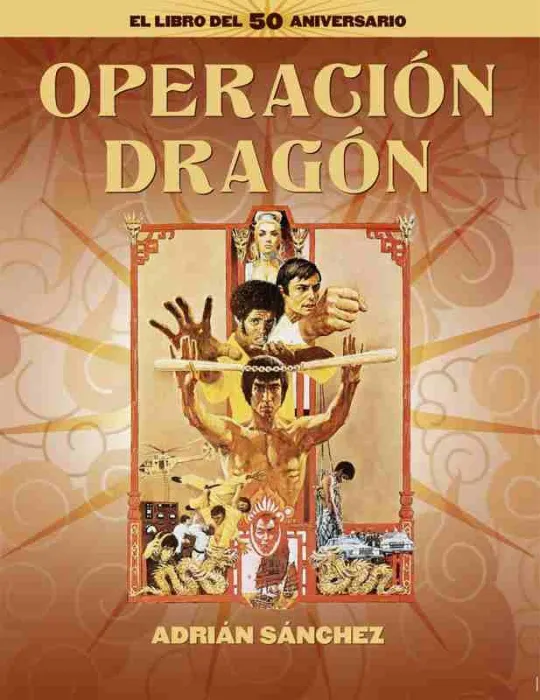 Operación Dragón. El Libro del 50 Aniversario