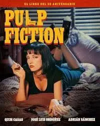 Pulp Fiction. El Libro del 30 Aniversario