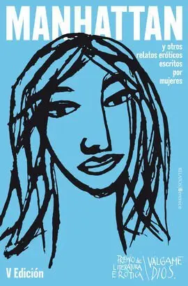 Manhattan y Otros Relatos Eroticos Escritos por Mujeres