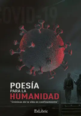 Poesía para la Humanidad. Crónicas de la Vida en Confinamiento