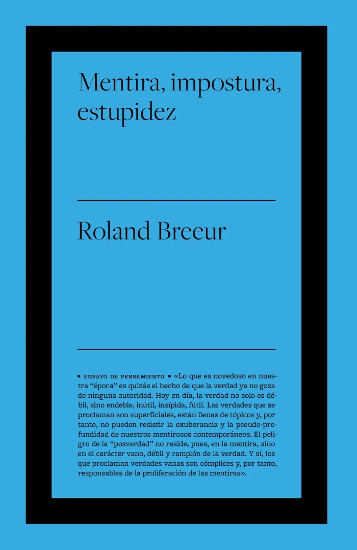 Mentira, Impostura y Estupidez