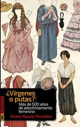 ¿Vírgenes o Putas?