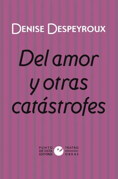 Del Amor y Otras Catástrofes