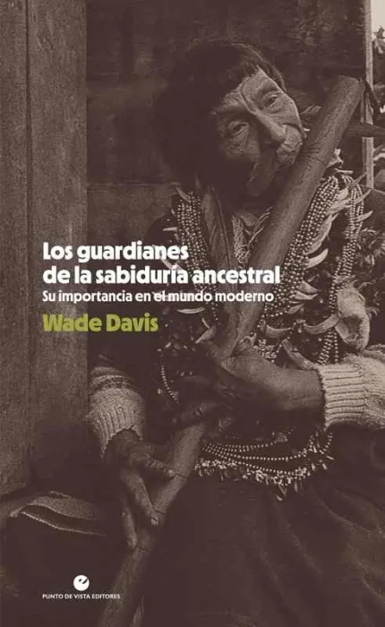 Los Guardianes de la Sabiduría Ancestral