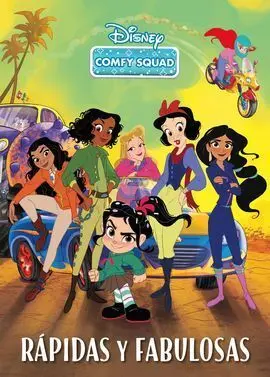 Comfy Squad. Rápidas y Fabulosas
