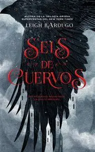 Seis de Cuervos (Rustica)