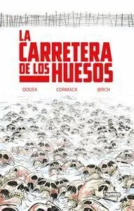 La Carretera de los Huesos