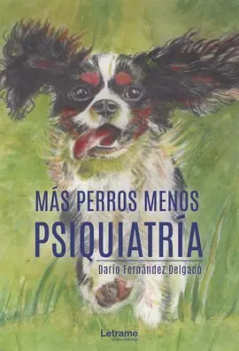 Más Perros Menos Psiquiatría