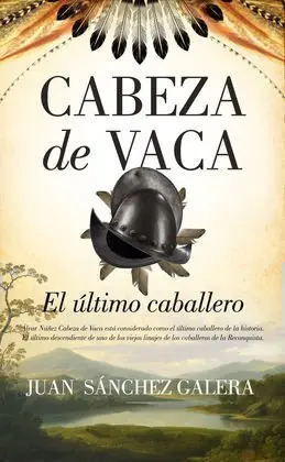 Último Caballero Es Cabeza de Vaca, el