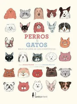 Perros y Gatos Bajo la Lupa de los Científicos (Nueva Ed. )