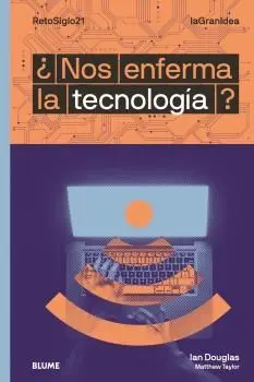 Lagranidea. ¿Nos Enferma la Tecnología?