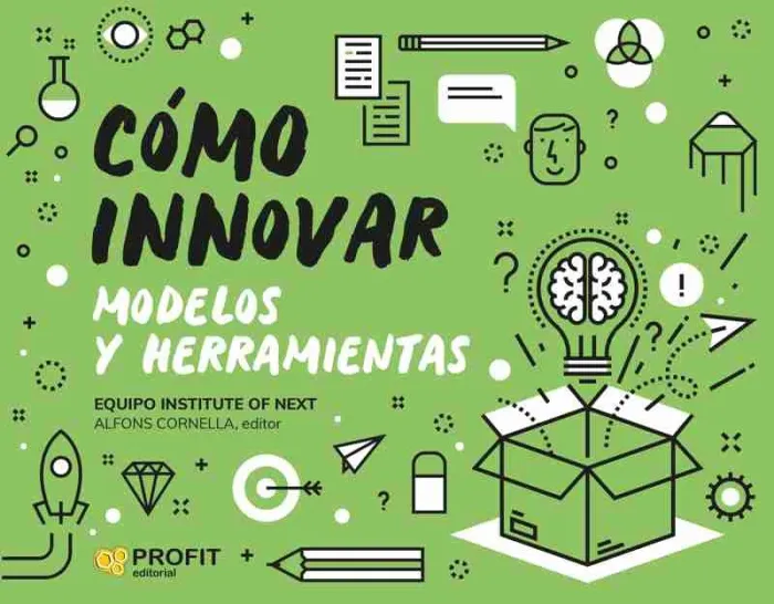 Como Innovar. Modelos y Herramientas