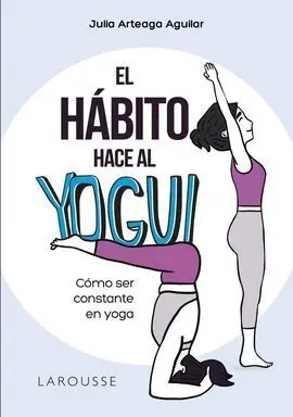 El Hábito Hace Al Yogui