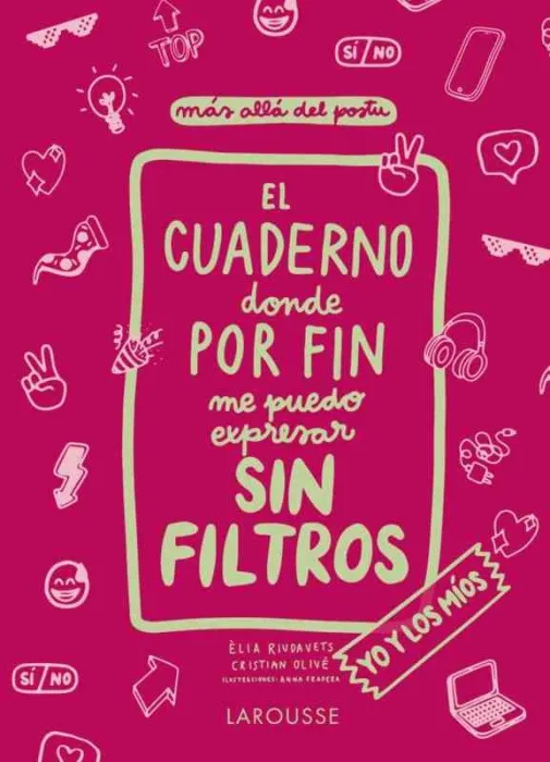 El Cuaderno Donde por Fin me Puedo Expresar sin Filtros. Yo y los míos
