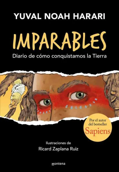 Imparables - Diario de Cómo Consquistamos la Tierra