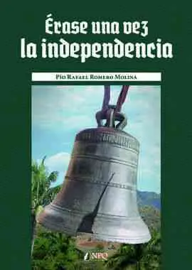 Erase una Vez la Independencia