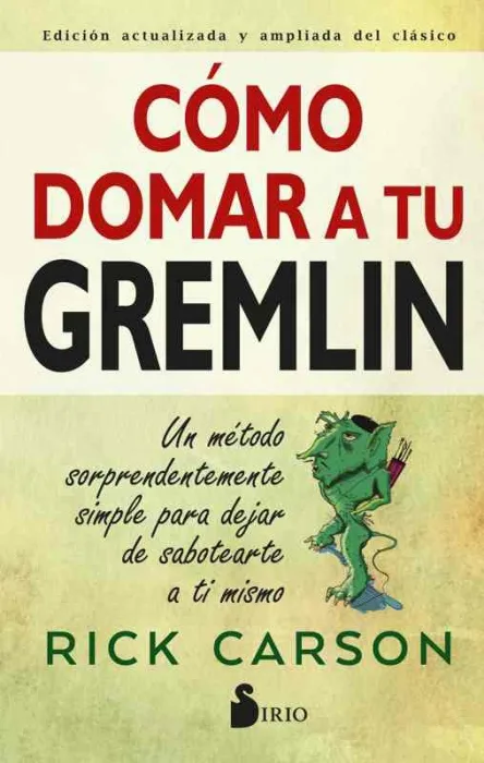 Cómo Domar a tu Gremlin