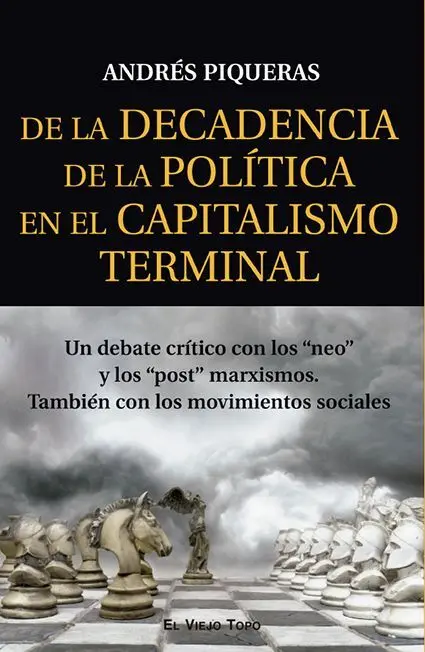 De la Decadencia de la Política en el Capitalismo Terminal
